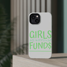 DistinctInk ToughCase for Apple iPhone, Compatible with MagSafe Charging - Girls Just Wanna Have Fund $
