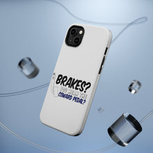 DistinctInk ToughCase for Apple iPhone, Compatible with MagSafe Charging - Brakes? The Coward Pedal?