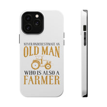 DistinctInk ToughCase for Apple iPhone, Compatible with MagSafe Charging - Never Underestimate Old Man Farmer