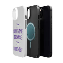DistinctInk ToughCase for Apple iPhone, Compatible with MagSafe Charging - I'm Feminine Because I'm Feminist