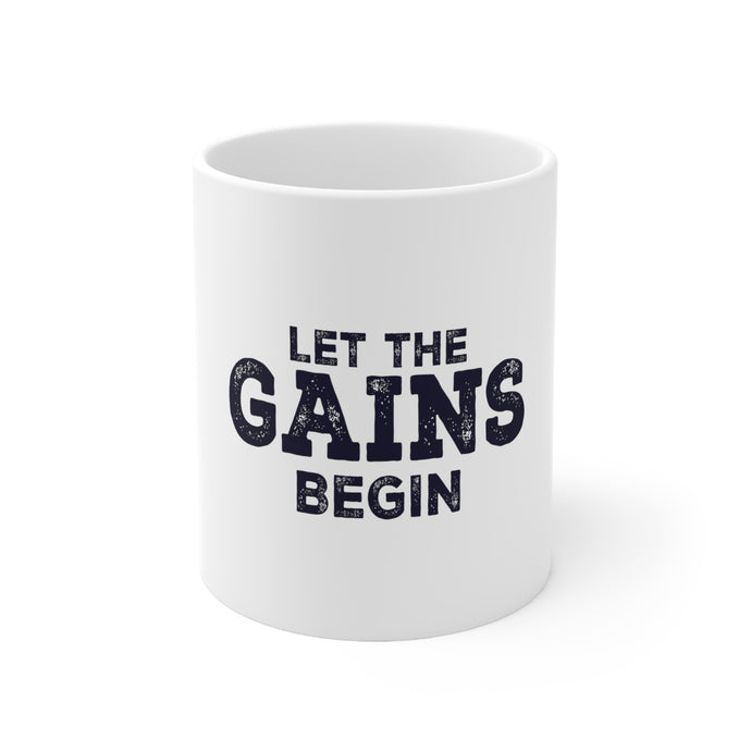 DistinctInk Glossy White Coffee / Tea Mug - Let the Gains Begin