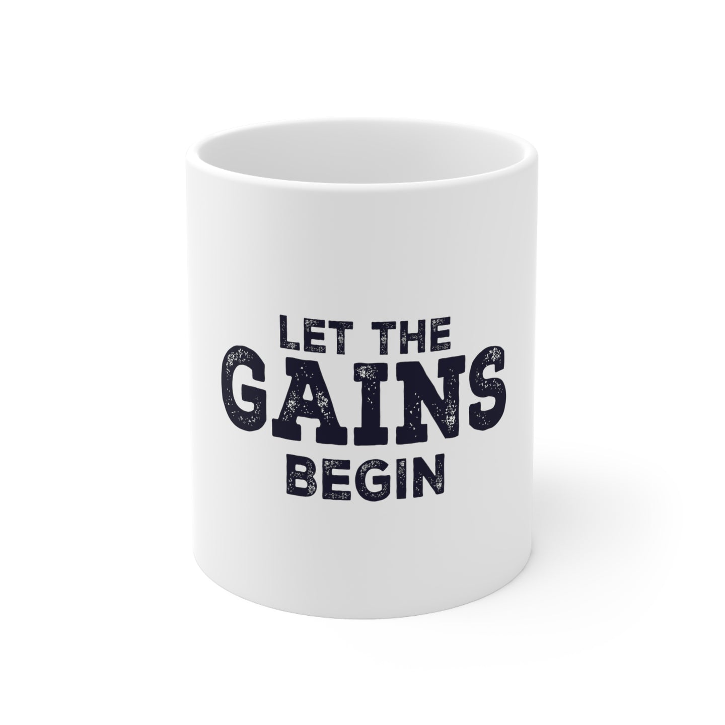 DistinctInk Glossy White Coffee / Tea Mug - Let the Gains Begin