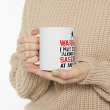 DistinctInk Glossy White Coffee / Tea Mug - Warning May Start Talking Baseball