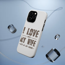DistinctInk ToughCase for Apple iPhone, Compatible with MagSafe Charging - I Love When My Wife Lets Me Buy Cigars