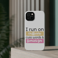 DistinctInk ToughCase for Apple iPhone, Compatible with MagSafe Charging - I Run On Caffeine Cuss Words & Feminism