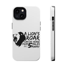 DistinctInk ToughCase for Apple iPhone, Compatible with MagSafe Charging - Lion's Roar Can Be Heard 5 Miles Away
