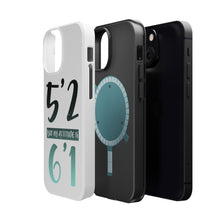 DistinctInk ToughCase for Apple iPhone, Compatible with MagSafe Charging - 5'2 But My Attitude is 6'1