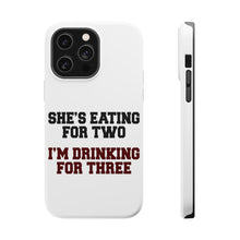 DistinctInk ToughCase for Apple iPhone, Compatible with MagSafe Charging - She's Eating For Two, I'm Drinking for 3