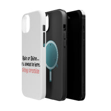 DistinctInk ToughCase for Apple iPhone, Compatible with MagSafe Charging - Rain or Shine I'll Always Be Here. Pinky Promise