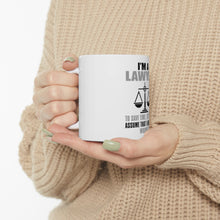 DistinctInk Glossy White Coffee / Tea Mug - I'm A Lawyer Let's Assume I Am Never Wrong