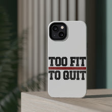 DistinctInk ToughCase for Apple iPhone, Compatible with MagSafe Charging - Too Fit to Quit