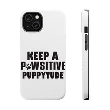DistinctInk ToughCase for Apple iPhone, Compatible with MagSafe Charging - Keep a PAWsitive PUPPYtude
