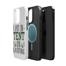 DistinctInk ToughCase for Apple iPhone, Compatible with MagSafe Charging - I Am In-TENT on Camping