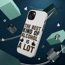 DistinctInk ToughCase for Apple iPhone, Compatible with MagSafe Charging - The Best Kind of Alcohol is A LOT