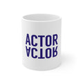 Glossy White Coffee / Tea Mug - Actor (Reflection)