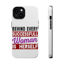 DistinctInk ToughCase for Apple iPhone, Compatible with MagSafe Charging - Behind Every Successful Woman is Herself