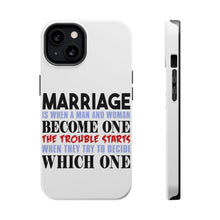 DistinctInk ToughCase for Apple iPhone, Compatible with MagSafe Charging - Marriage Trouble Starts