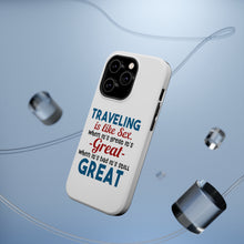 DistinctInk ToughCase for Apple iPhone, Compatible with MagSafe Charging - Traveling Like Sex, Bad is Still Great