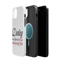 DistinctInk ToughCase for Apple iPhone, Compatible with MagSafe Charging - Darling Don't Forget to Fall In Love with Yourself
