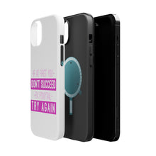 DistinctInk ToughCase for Apple iPhone, Compatible with MagSafe Charging - If At First You Don't Succeed Fix Ponytail Try Again