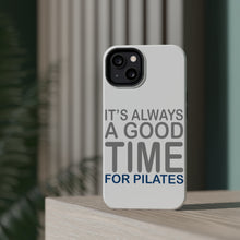 DistinctInk ToughCase for Apple iPhone, Compatible with MagSafe Charging - It's Always a Good Time for Pilates