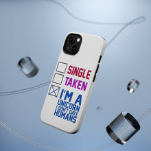 DistinctInk ToughCase for Apple iPhone, Compatible with MagSafe Charging - Single Taken I'm a Unicorn Don't Date Humans