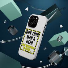 DistinctInk ToughCase for Apple iPhone, Compatible with MagSafe Charging - Buy This Man a Beer His Wedding is Near