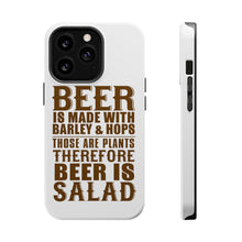 DistinctInk ToughCase for Apple iPhone, Compatible with MagSafe Charging - Beer Is Barley & Hops Beer is Salad