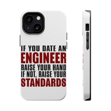 DistinctInk ToughCase for Apple iPhone, Compatible with MagSafe Charging - Date Engineer or Raise Your Standards