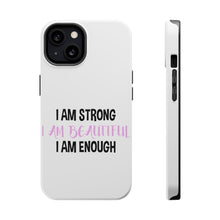 DistinctInk ToughCase for Apple iPhone, Compatible with MagSafe Charging - I Am Strong I Am Beautiful I Am Enough