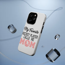 DistinctInk ToughCase for Apple iPhone, Compatible with MagSafe Charging - My Favorite Hockey Player Calls Me Mom