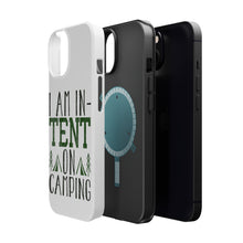 DistinctInk ToughCase for Apple iPhone, Compatible with MagSafe Charging - I Am In-TENT on Camping