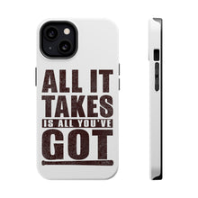 DistinctInk ToughCase for Apple iPhone, Compatible with MagSafe Charging - All It Takes Is All You've Got Baseball