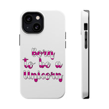 DistinctInk ToughCase for Apple iPhone, Compatible with MagSafe Charging - Born to be a Unicorn