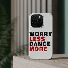 DistinctInk ToughCase for Apple iPhone, Compatible with MagSafe Charging - Worry Less, Dance More