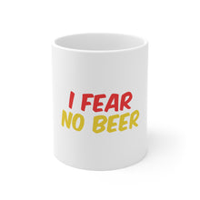 DistinctInk Glossy White Coffee / Tea Mug - I Fear No Beer