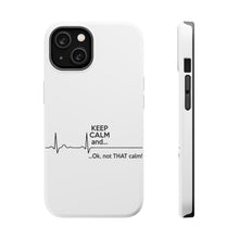 DistinctInk ToughCase for Apple iPhone, Compatible with MagSafe Charging - Keep Calm and…. Flatline