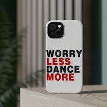DistinctInk ToughCase for Apple iPhone, Compatible with MagSafe Charging - Worry Less, Dance More