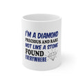 Glossy White Coffee / Tea Mug - I'm a Diamond Precious Rare Not Everywhere