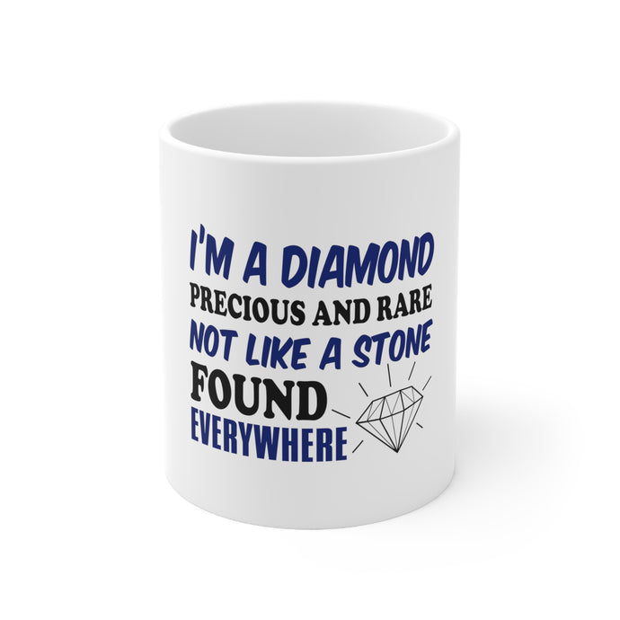 DistinctInk Glossy White Coffee / Tea Mug - I'm a Diamond Precious Rare Not Everywhere