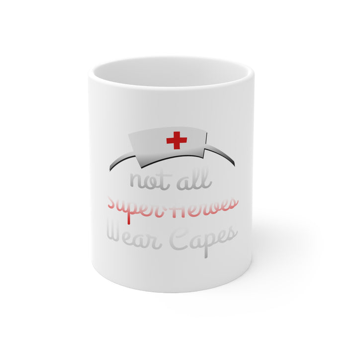 DistinctInk Glossy White Coffee / Tea Mug - Nurse - Not All Super Heroes Wear Capes