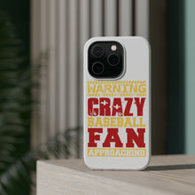 DistinctInk ToughCase for Apple iPhone, Compatible with MagSafe Charging - Warning Crazy Baseball Fan Approaching