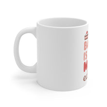 DistinctInk Glossy White Coffee / Tea Mug - Baking is Love Made Edible