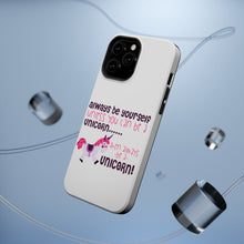 DistinctInk ToughCase for Apple iPhone, Compatible with MagSafe Charging - Always Be Yourself Unless You Can Be a Unicorn
