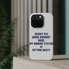DistinctInk ToughCase for Apple iPhone, Compatible with MagSafe Charging - Deadly Flu? Good, Immune System is Rusty
