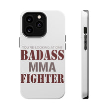 DistinctInk ToughCase for Apple iPhone, Compatible with MagSafe Charging - You're Looking at One Badass MMA Fighter