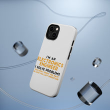 DistinctInk ToughCase for Apple iPhone, Compatible with MagSafe Charging - I'm an Electronics Engineer I Solve Problems