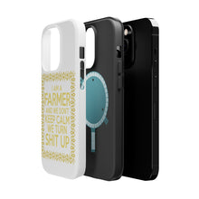 DistinctInk ToughCase for Apple iPhone, Compatible with MagSafe Charging - I'm a Farmer and We Don't Keep Calm