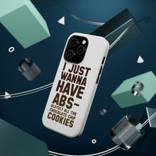 DistinctInk ToughCase for Apple iPhone, Compatible with MagSafe Charging - I Just Wanna Have ABS-olutely All The Cookies