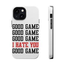 DistinctInk ToughCase for Apple iPhone, Compatible with MagSafe Charging - Good Game I Hate You Good Game